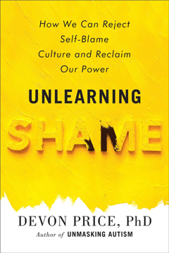 Bild på Unlearning Shame: How We Can Reject Self-Blame Culture and Reclaim Our Power