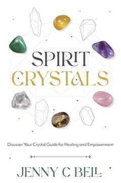 Bild på Spirit Crystals: Discover Your Crystal Guide for Healing and Empowerment