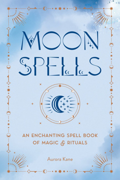 Bild på Moon Spells : An Enchanting Spell Book of Magic  Rituals