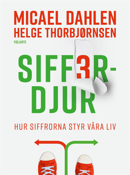 Bild på Sifferdjur : hur siffrorna styr våra liv