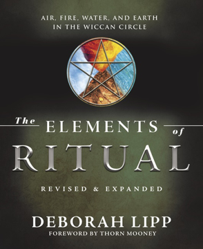 Bild på The Elements of Ritual: Air, Fire, Water, and Earth in the Wiccan Circle
