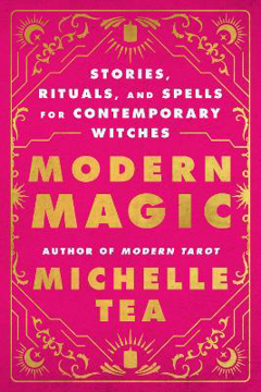 Bild på Modern Magic: Stories, Rituals, and Spells for Contemporary Witches