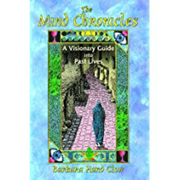 Bild på Mind Chronicles (The): A Visionary Guide Into Past Lives (Includes The Trilogy: Eye Of The Centaur, 