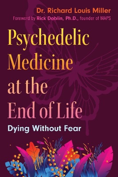 Bild på Psychedelic Medicine at the End of Life: Dying without Fear