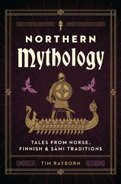 Bild på Northern Mythology: Tales from Norse, Finnish, and Sámi Traditions
