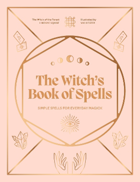 Bild på The Witch's Book of Spells: Simple spells for everyday magick