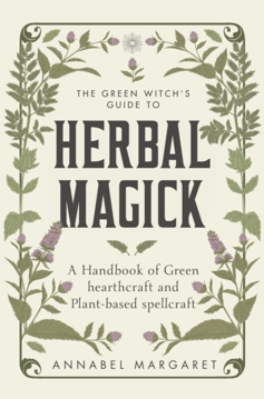 Bild på The Green Witch's Guide to Herbal Magick