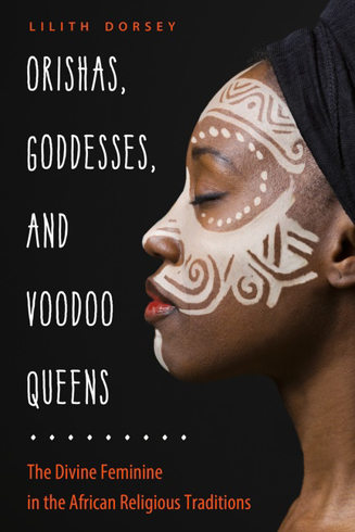 Bild på Orishas Goddesses & Voodoo Queens