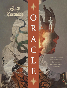 Bild på Oracle: A Magickal Memoir: A Practical Guide to Card Reading, Divination, Prophecy, Omens and Seers