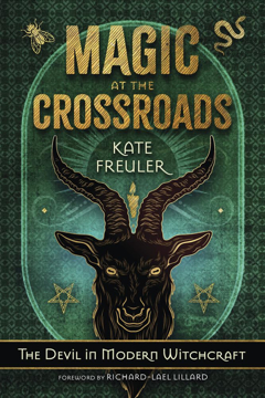 Bild på Magic at the Crossroads: The Devil in Modern Witchcraft