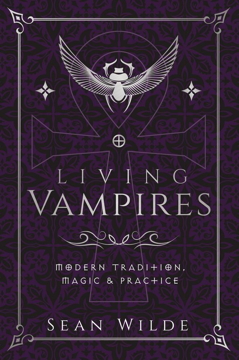 Bild på Living Vampires: Modern Tradition, Magic & Practice