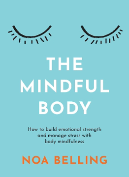 Bild på The Mindful Body: How to build emotional strength and manage stress with body mindfulness