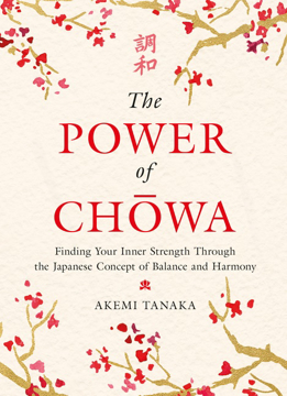 Bild på The Power of Chowa: Finding Your Inner Strength Through the Japanese Concept of Balance and Harmony