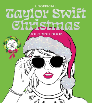 Bild på Unofficial Taylor Swift Christmas Coloring Book: More than 100 Pages to Color!