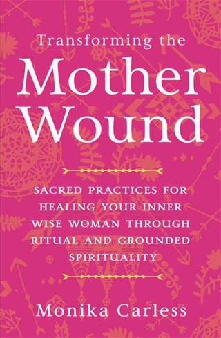 Bild på Transforming the Mother Wound