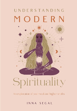 Bild på Understanding Modern Spirituality: An exploration of soul, spirit and healing