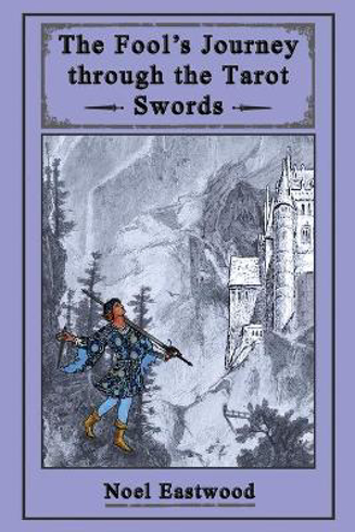 Bild på The Fool's Journey through the Tarot Swords