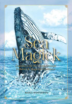 Bild på Sea Magick: Connect with the Ocean through Folklore and Magickal Traditions