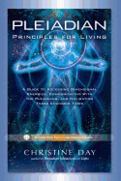 Bild på Pleiadian Principles For Living : A Guide to Accessing Dimensional Energies, Communicating With the Pleiadians, and Navigating These Changing Times