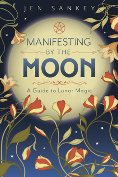 Bild på Manifesting by the Moon: A Guide to Lunar Magic