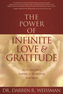 Bild på The Power of Infinite Love & Gratitude: An Evolutionary Journey to Awakening Your Spirit