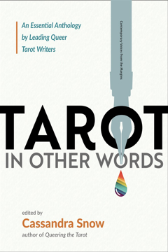 Bild på Tarot in Other Words: An Essential Anthology by Leading Queer Tarot Writers