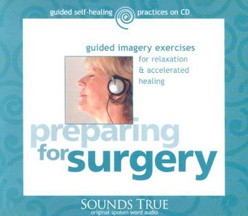 Bild på Preparing for Surgery: Guided Imagery Exercises for Relaxation & Accelerated Healing