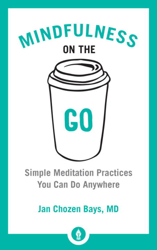 Bild på Mindfulness on the go - simple meditation practices you can do anywhere