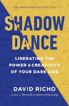 Bild på Shadow Dance: Liberating the Power and Creativity of Your Dark Side