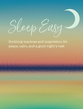 Bild på Sleep Easy: Soothing Mantras and Inspiration for Peace, Calm, and a Good Night’s Rest