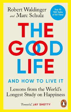 Bild på The Good Life: Lessons from the World's Longest Study on Happiness