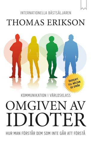 Bild på Omgiven av idioter : hur man förstår dem som inte går att förstå
